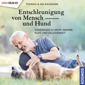 Hörbuch - Entschleunigung von Mensch und Hund