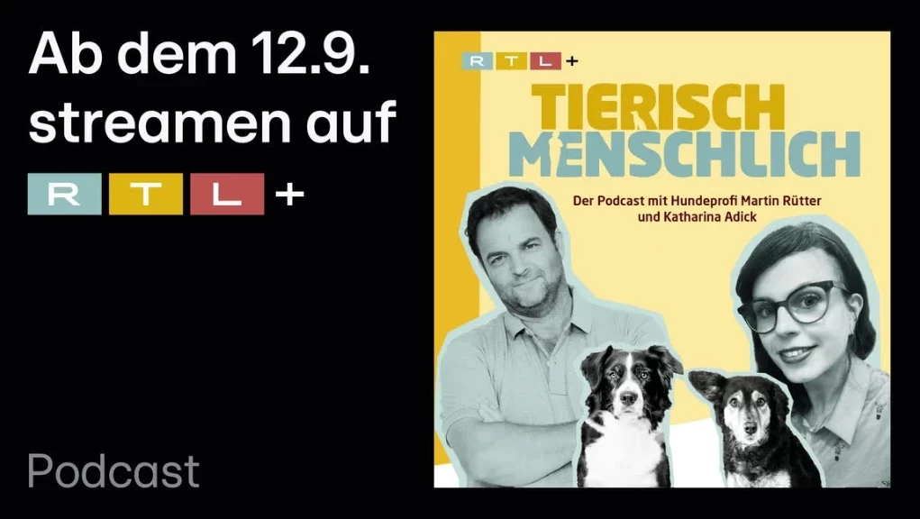 Podcast Tierisch Menschlisch mit Martin Rütter und Katharina Adick